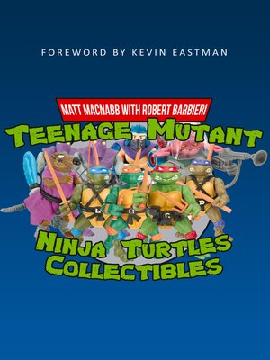 cover image of Teenage Mutant Ninja Turtles Collectibles